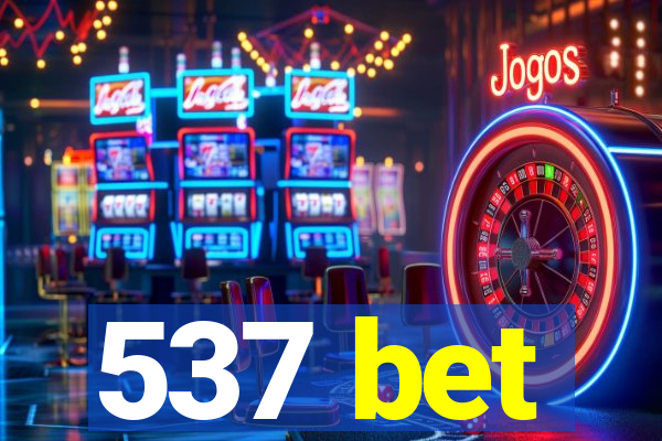 537 bet